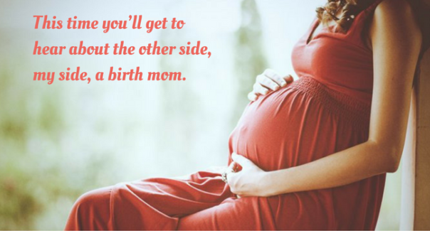From the Eyes of a Birthmother Part I