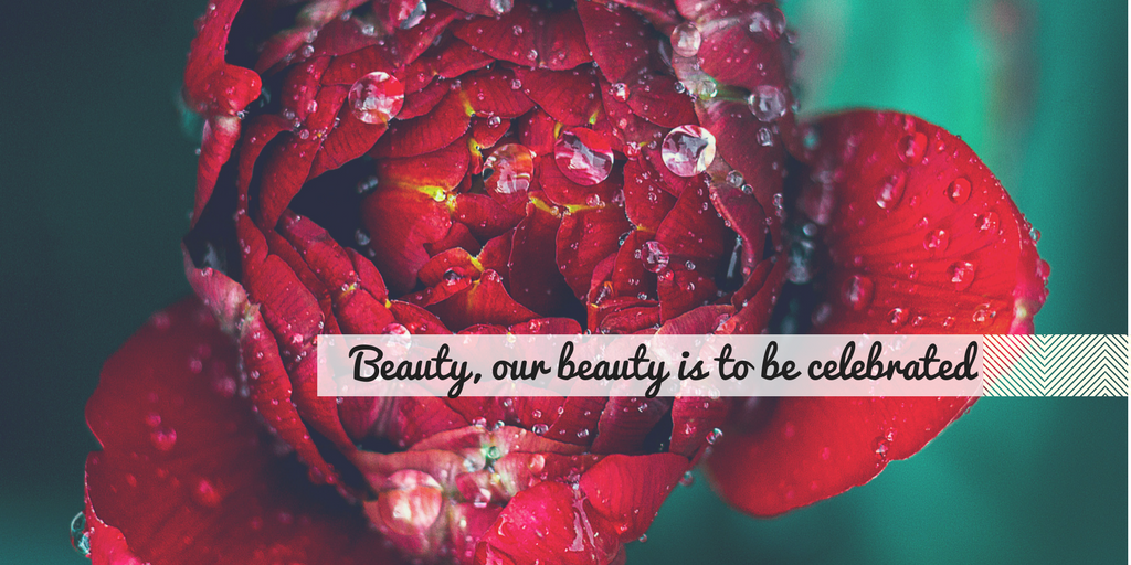 Celebrating Your Beauty Even when You Don’t Feel It