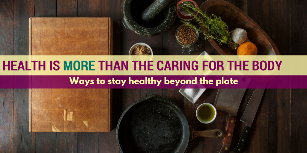 Health Is More than Caring For the Body