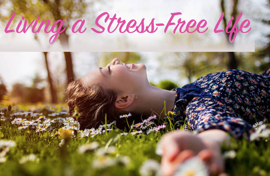 Living a Stress-Free Life