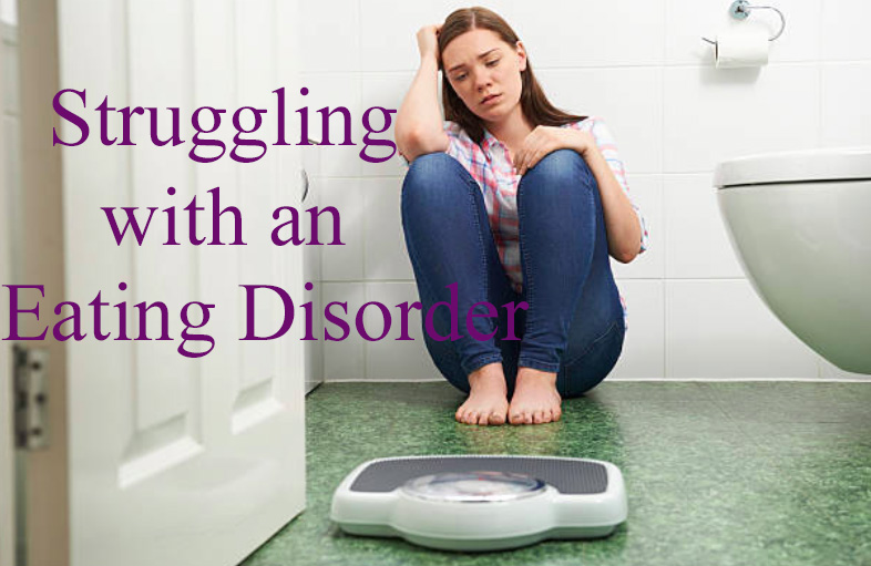 Struggling with an Eating Disorder
